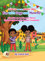 Charlie and The Magic Tree: Fun with Days and Months English Workbook with Spanish Translations
